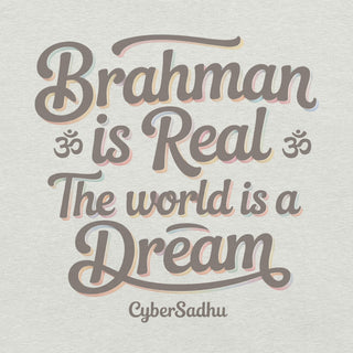 Brahman is Real Unisex t-shirt