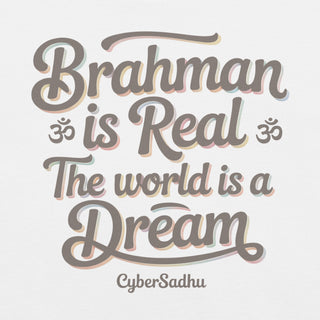 Brahman is Real Unisex t-shirt